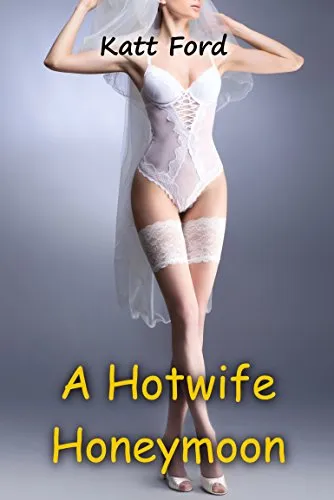 2541 hotwife honeymoon romance
